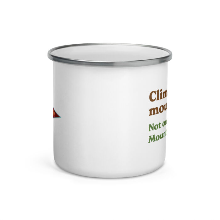 Climb Every Mountain Enamel Mug - Image 2