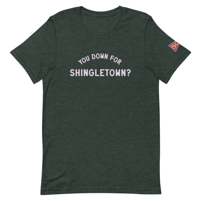 You Down for Shingletown? Adult Tee